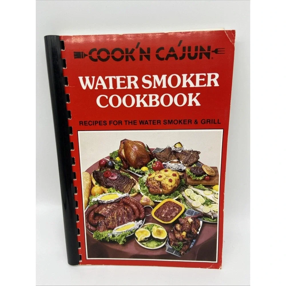 Cook'n Ca'jun Water Smoker Cookbook Recipes for Grill 1984 Sondra Hester Spiral
